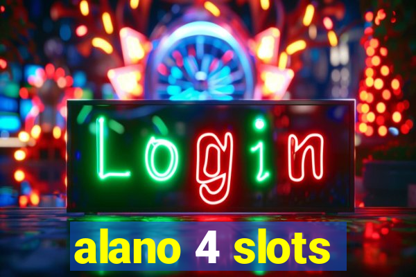 alano 4 slots